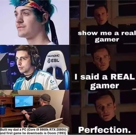 A real gamer