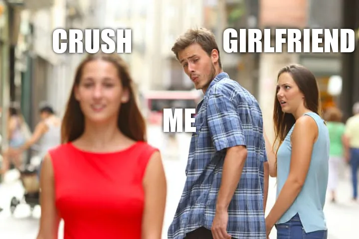 Crush Vs Girl friend