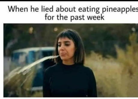 Eat your pineapple guys