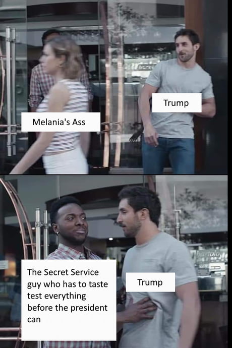 It's for your safety, Mr. President.