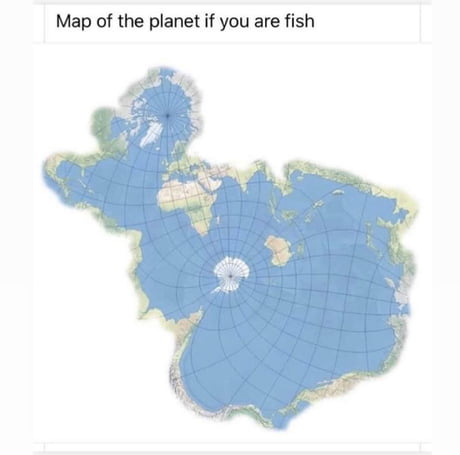 Map of the world if you are fish