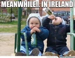 MEANWHILE...IN IRELAND