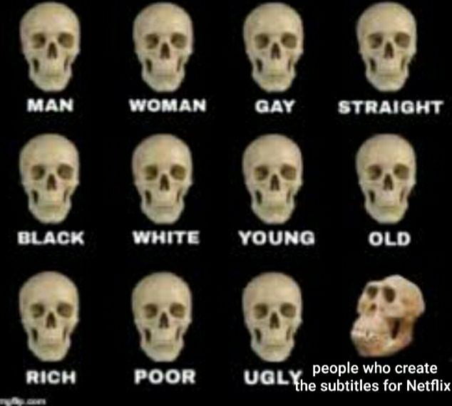 Most shows subtitles don't match the dialogue at all