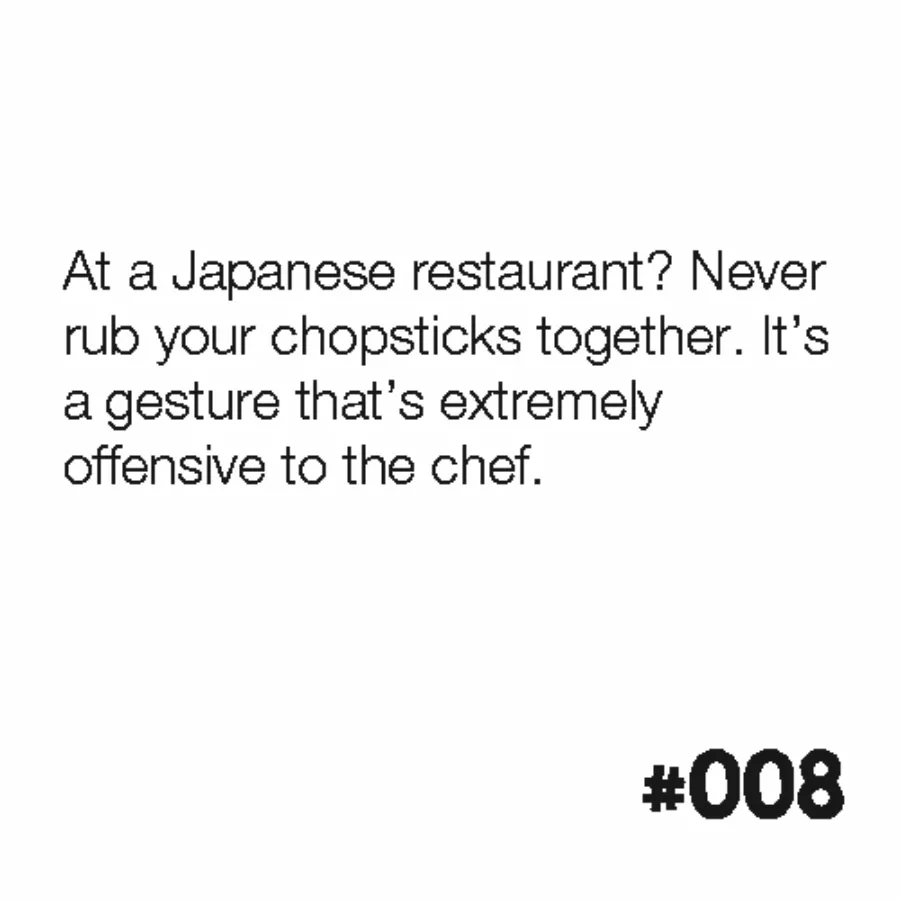 Never do this at a Japanese restaurant!