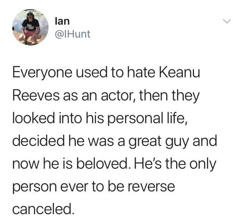Reverse cancel Keanu, forever