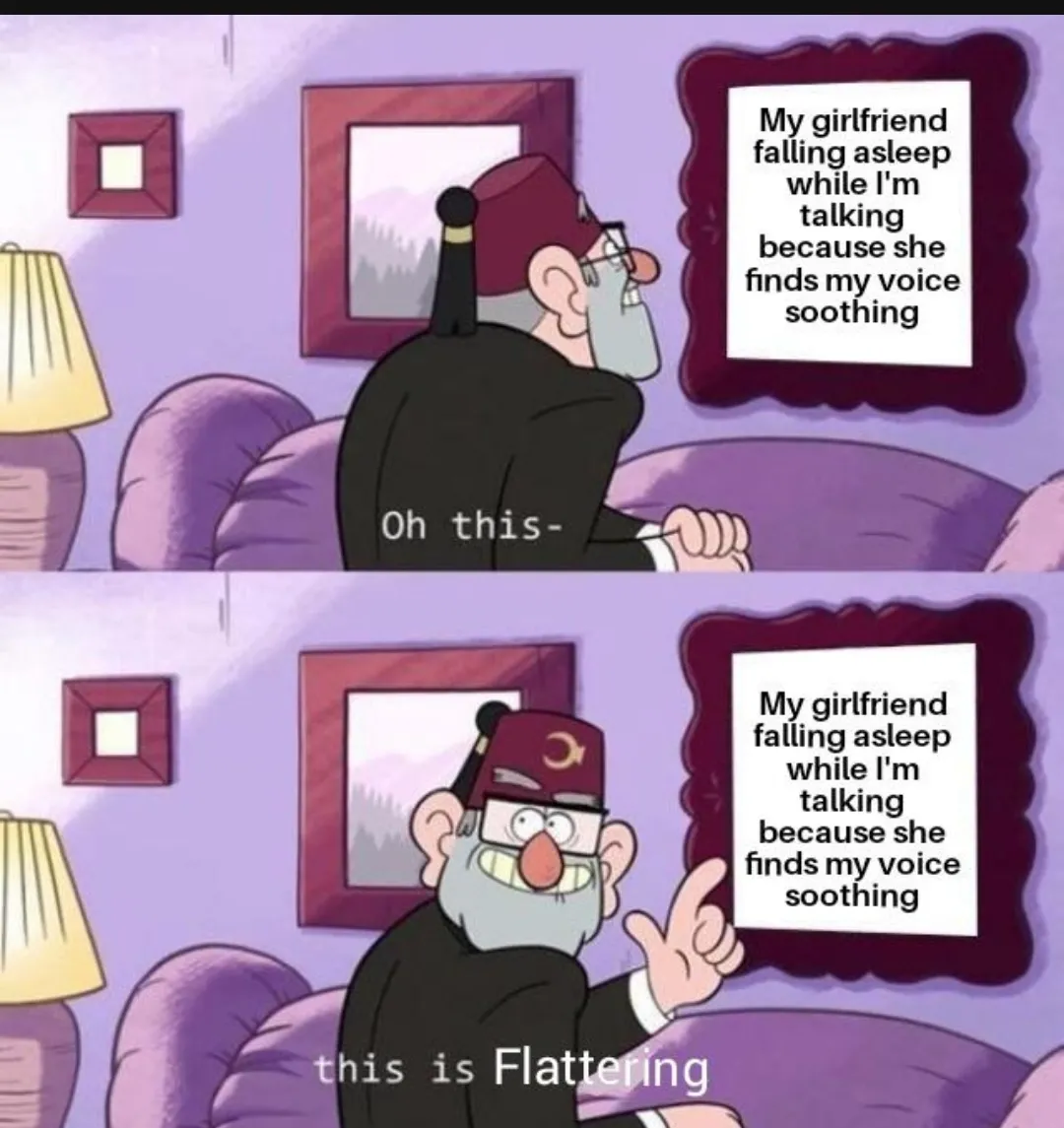 She asks me to talk to her and it flatters me