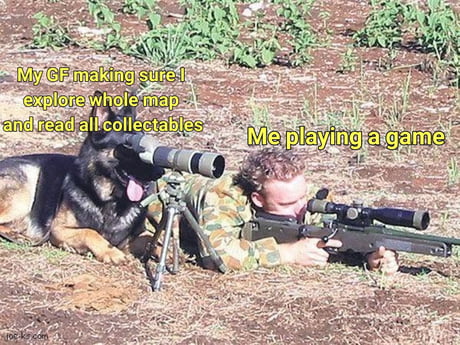 She sucks at gaming but loves watching and theorizing about story. So I have a wingman