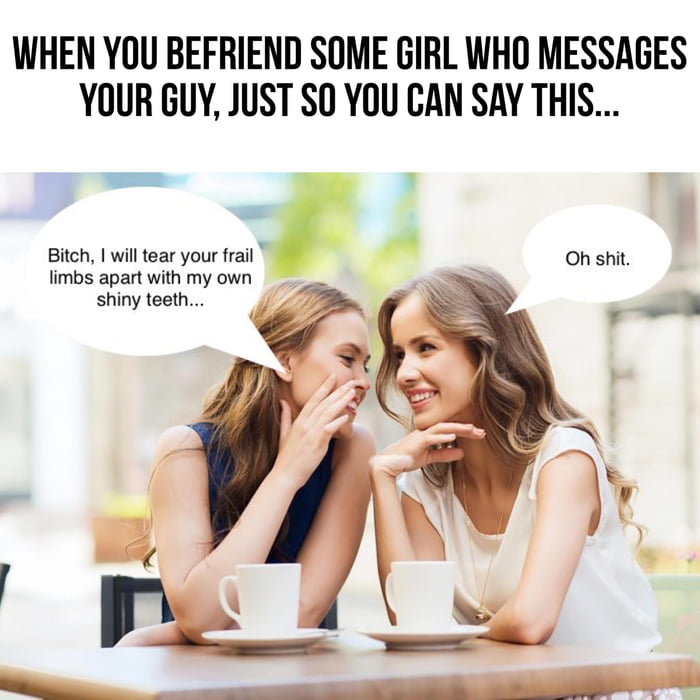 When girls know he's taken yet they push it, so you stake your claim.